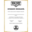 Nyomozói díszoklevél a POLICE 07 Reloaded 10 éves jubileumi kiadásához