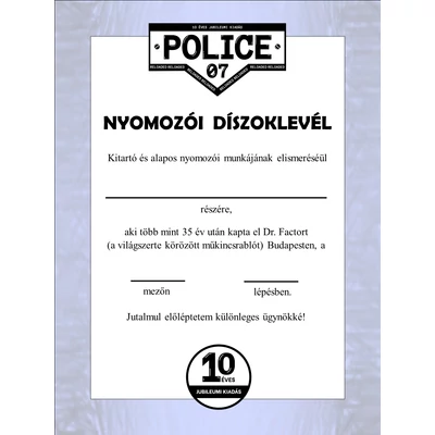 Nyomozói díszoklevél a POLICE 07 Reloaded 10 éves jubileumi kiadásához